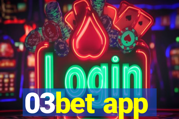 03bet app